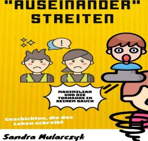 Geschichten, die das Leben schreibt / Auseinander streiten von Mularczyk,  Sandra