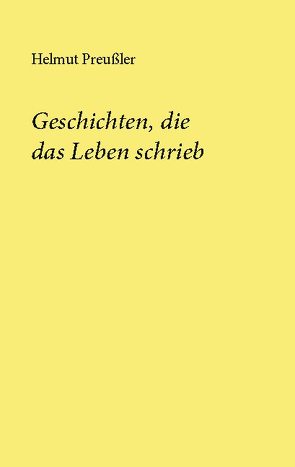 Geschichten, die das Leben schrieb von Preußler,  Helmut