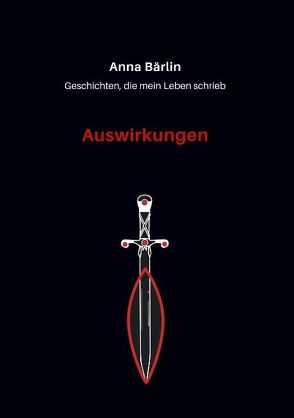 Geschichten, die mein Leben schrieb von Bärlin,  Anna