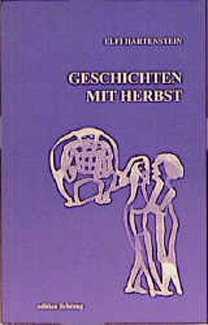 Geschichten mit Herbst von Conrad,  Gisela, Hartenstein,  Elfi