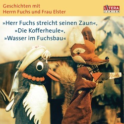 Geschichten mit Herrn Fuchs und Frau Elster – von Fülfe,  Heinz, Kurze,  Friedgard, Schröder,  Heinz