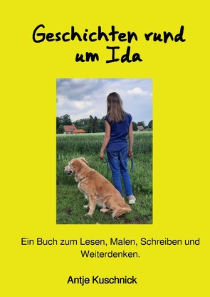 Geschichten rund um Ida von Kuschnick,  Antje