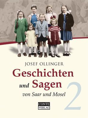 Geschichten und Sagen von Saar und Mosel 2 von Ollinger,  Josef