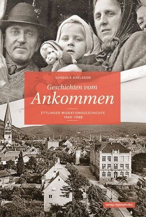 Geschichten vom Ankommen von Axelsson,  Gundula