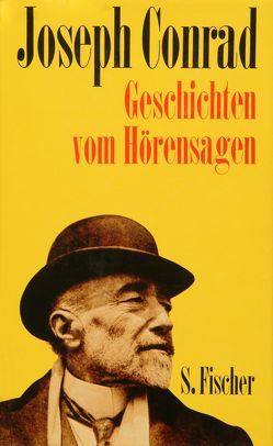 Geschichten vom Hörensagen von Conrad,  Joseph, Lorch,  Fritz