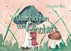 Geschichten vom Pinchen von Baer,  Claudia