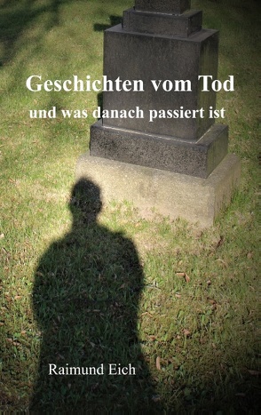 Geschichten vom Tod von Eich,  Raimund