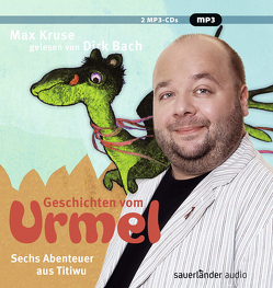 Geschichten vom Urmel von Bach,  Dirk, Hölle,  Erich, Kruse,  Max, Lorenz,  Karin, Treyz,  Jürgen