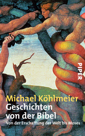 Geschichten von der Bibel von Köhlmeier,  Michael