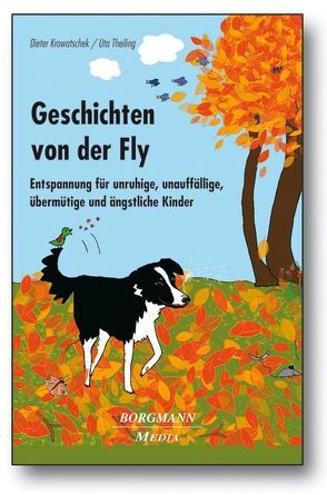 Geschichten von der Fly von Krowatschek,  Dieter, Theiling,  Uta