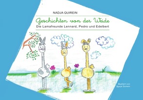 Geschichten von der Weide von Quirein,  Nadja, Quirein,  Sonja