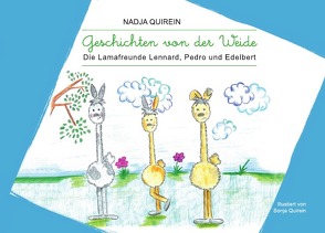 Geschichten von der Weide von Quirein,  Nadja, Quirein,  Sonja