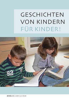 Geschichten von Kindern für Kinder von Beatenberger Kindertraktate