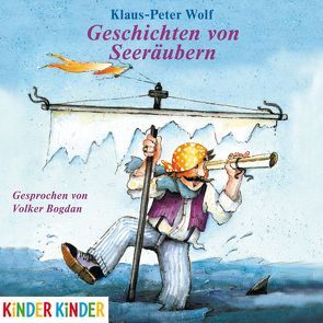 Geschichten von Seeräubern von Bogdan,  Volker, Wolf,  Klaus-Peter