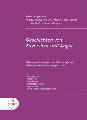 Geschichten von Zuversicht und Angst von Blechschmidt,  Meinulf, Holl,  Christel, Kaufmann,  Esther