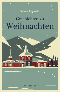 Geschichten zu Weihnachten von Lagerloef,  Selma, Rougnon,  Johannes