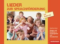 Geschichten zur Sprachförderung / Lieder zur Sprachförderung – Singen und Erzählen in Kindergarten und Grundschule von Braun-Rehm,  Birgit