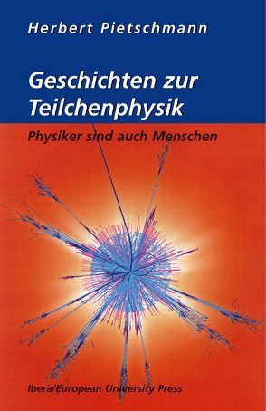 Geschichten zur Teilchenphysik von Pietschmann,  Herbert