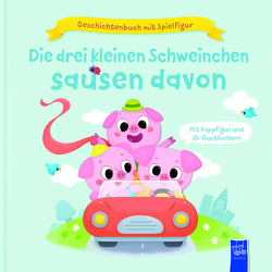 Geschichtenbuch mit Spielfigur – Die drei kleinen Schweinchen sausen davon von Gennet,  Peter, Harman,  Julie, Tkach,  Alena