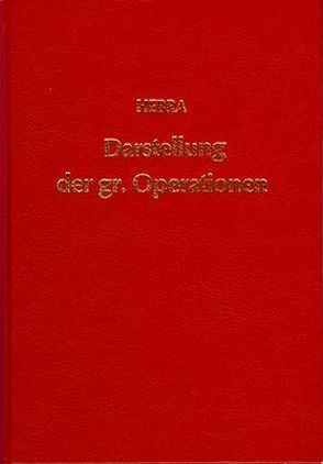 Geschichtliche Darstellung der grösseren chirurgischen Operationen von Hebra,  Ferdinand