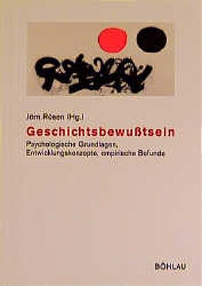 Geschichtsbewusstsein von Rüsen,  Jörn