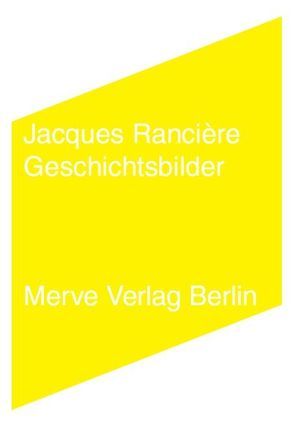 Geschichtsbilder von Rancière,  Jacques, Voullié,  Ronald