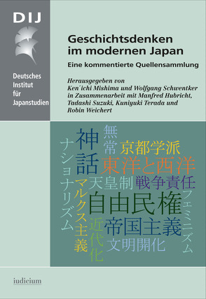 Geschichtsdenken im modernen Japan von Hubricht,  Manfred, Mishima,  Kenichi, Schwentker,  Wolfgang, Suzuki,  Tadashi, Terada,  Kuniyuki, Weichert,  Robin