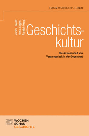 Geschichtskultur von Oswalt,  Vadim, Pandel,  Hans-Jürgen