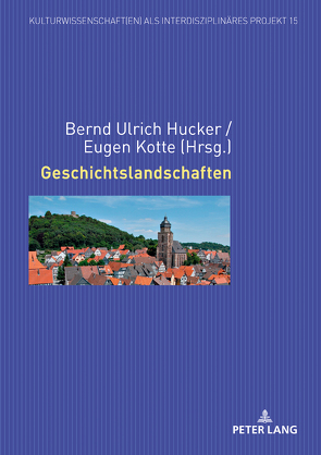 Geschichtslandschaften von Hucker,  Bernd Ulrich, Kotte,  Eugen