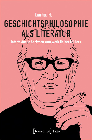 Geschichtsphilosophie als Literatur von He,  Lianhua