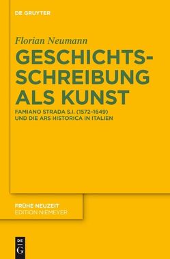 Geschichtsschreibung als Kunst von Neumann,  Florian