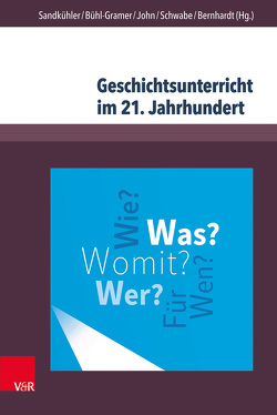 Geschichtsunterricht im 21. Jahrhundert von Alavi,  Bettina, Barricelli,  Michele, Barsch,  Sebastian, Baumgärtner,  Ulrich, Benz,  Stefan, Bernhard,  Roland, Bernhardt,  Markus, Bertram,  Christiane, Bühl-Gramer,  Charlotte, Droste,  Peter Johannes, Gautschi,  Peter, Hamann,  Christoph, Handro,  Saskia, Hodel,  Jan, John,  Anke, Karlsson,  Klas-Göran, Kelly,  T. Mills, Kenkmann,  Alfons, Kühberger,  Christoph, Lenkeit,  Guido, Litten,  Katharina, Lücke,  Martin, Mägdefrau,  Jutta, Meyer-Hamme,  Johannes, Michler,  Andreas, Otto,  Marcus, Resch,  Mario, Sandkühler,  Thomas, Schreiber,  Waltraud, Schwabe,  Astrid, Seidenfuss,  Manfred, Weber,  Philippe, Wierling,  Dorothee, Zülsdorf-Kersting,  Meik