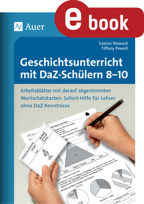 Geschichtsunterricht mit DaZ-Schülern 8-10 von Nowack,  Sabine, Powell,  Tiffany