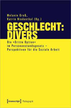 Geschlecht: divers von Groß,  Melanie, Niedenthal,  Katrin