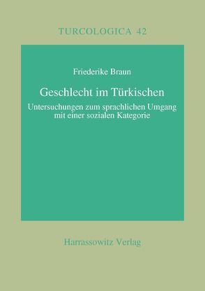 Geschlecht im Türkischen? von Braun,  Friederike