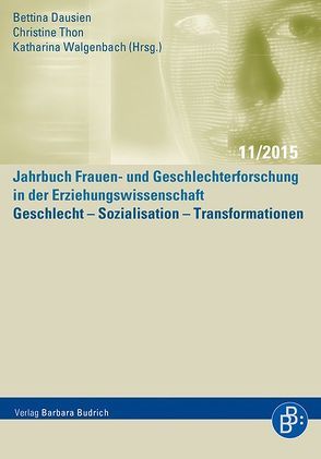 Geschlecht – Sozialisation – Transformationen von Dausien,  Bettina, Thon,  Christine, Walgenbach,  Katharina