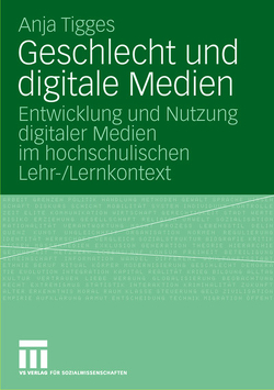 Geschlecht und digitale Medien von Tigges,  Anja