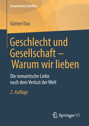 Geschlecht und Gesellschaft – Warum wir lieben von Dux,  Günter