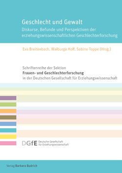 Geschlecht und Gewalt von Breitenbach,  Eva, Hoff,  Walburga, Toppe,  Sabine