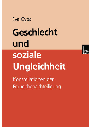 Geschlecht und soziale Ungleichheit von Cyba,  Eva