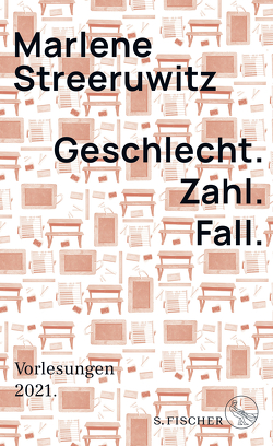 Geschlecht. Zahl. Fall. von Streeruwitz,  Marlene