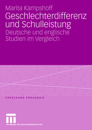 Geschlechterdifferenz und Schulleistung von Kampshoff,  Marita