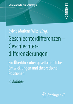 Geschlechterdifferenzen – Geschlechterdifferenzierungen von Wilz,  Sylvia Marlene