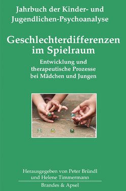 Geschlechterdifferenzen im Spielraum von Anzieu-­Premereur,  Christine, Bründl,  Peter, Burkhardt-Mußmann,  Claudia, Dammasch,  Frank, Herzog,  James, Hopf,  Hans, Hörter,  Katrin, Kratz,  Marian, Pedrina,  Fernanda, Pretorius,  Inge-Martine, Saegesser,  Barbara, Schleske,  Gisela, Timmermann,  Helene, Walter,  Alfred