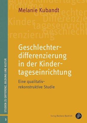 Geschlechterdifferenzierung in der Kindertageseinrichtung von Kubandt,  Melanie