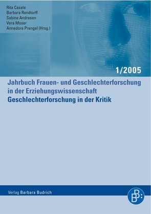 Geschlechterforschung in der Kritik von Andresen,  Sabine, Casale,  Rita, Moser,  Vera, Prengel,  Annedore, Rendtorff,  Barbara