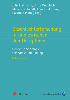 Geschlechterforschung in und zwischen den Disziplinen von Hahmann,  Julia, Knobloch,  Ulrike, Kubandt,  Melanie, Orlikowski,  Anna, Plath,  Christina