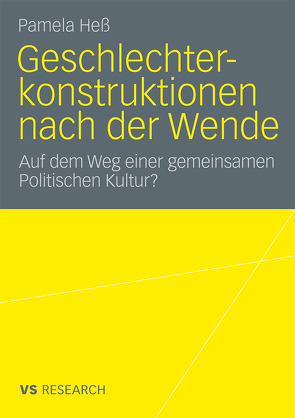 Geschlechterkonstruktionen nach der Wende von Heß,  Pamela