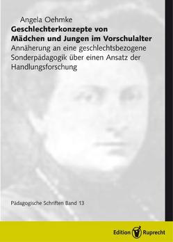 Geschlechterkonzepte von Mädchen und Jungen im Vorschulalter von Kaiser,  Astrid, Oehmke,  Angela