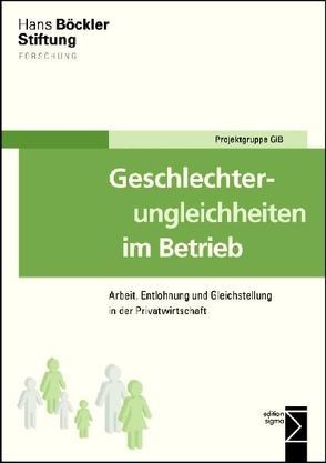 Geschlechterungleichheiten im Betrieb von Projektgruppe GiB